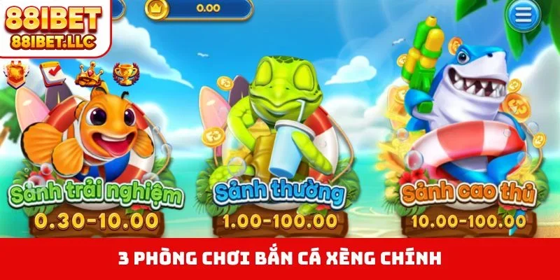 Bắn Cá Xèng - Trò Chơi Giải Trí Săn Thưởng Lớn 88IBET 2 3 phòng chơi bắn cá Xèng chính