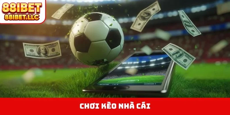 Kèo Nhà Cái