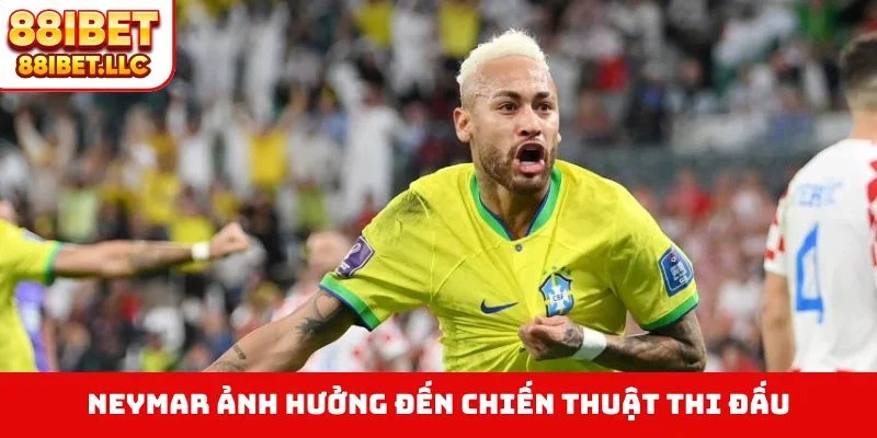 Neymar Có Dự World Cup 2026 Không - Cập Nhật Mới Từ 88IBET 3 Neymar ảnh hưởng đến chiến thuật thi đấu