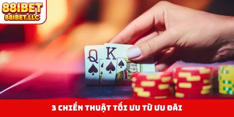 3 chiến thuật tối ưu từ ưu đãi
